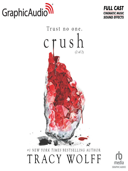 Title details for Crush, Part 2 of 2 by Tracy Wolff - Available